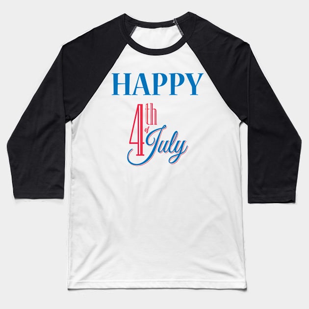 Happy 4th of July Baseball T-Shirt by JevLavigne